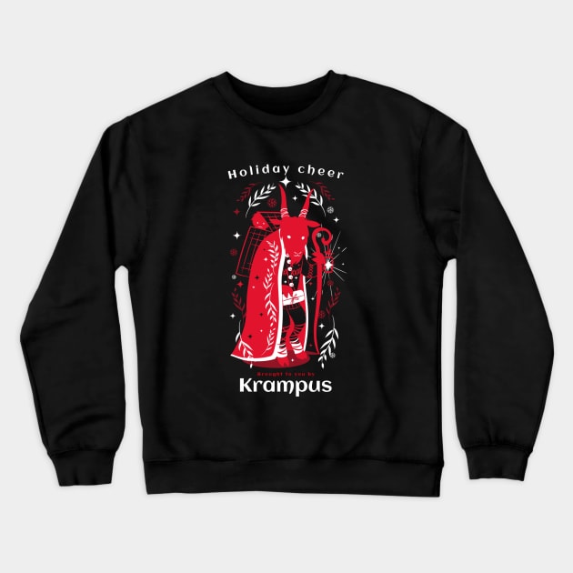 Krampus Pagan Holiday Cheer Krampusnacht Christmas humor Crewneck Sweatshirt by Witchy Ways